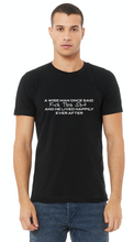 Load image into Gallery viewer, Wise Man Said T-Shirt (30 entries)